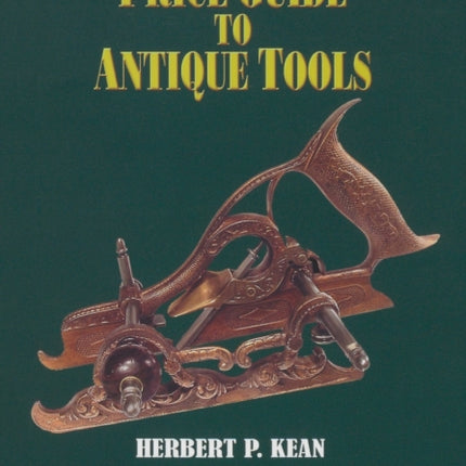 A Price Guide to Antique Tools
