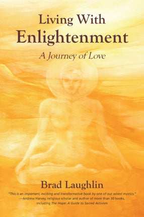 Living With Enlightenment: A Journey of Love