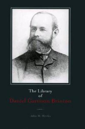 The Library of Daniel Garrison Brinton