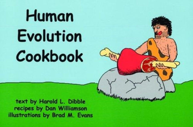 The Human Evolution Cookbook