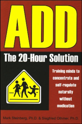 ADD: The 20-Hour Solution