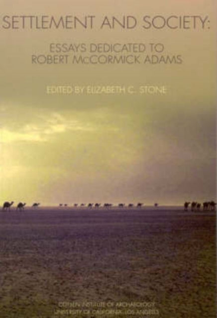 Settlement and Society: Essays Dedicated to Robert McCormick Adams