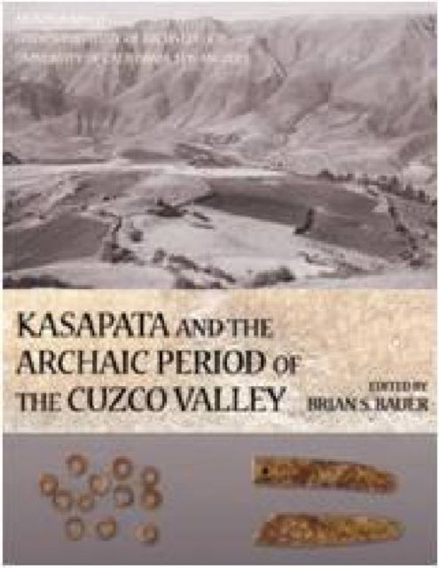 Kasapata and the Archaic Period of the Cuzco Valley