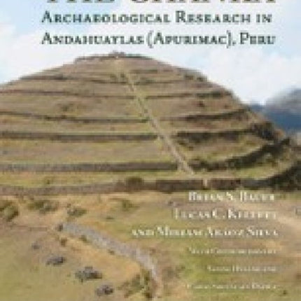 The Chanka: Archaeological Research in Andahuaylas (Apurimac), Peru