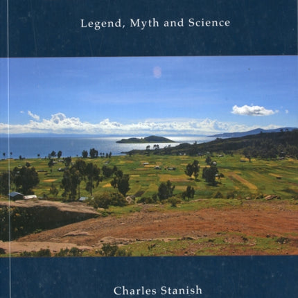 Lake Titicaca: Legend, Myth and Science