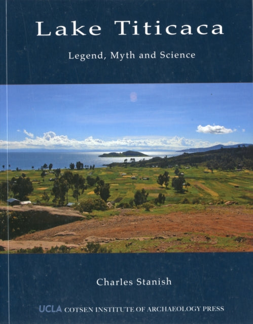 Lake Titicaca: Legend, Myth and Science