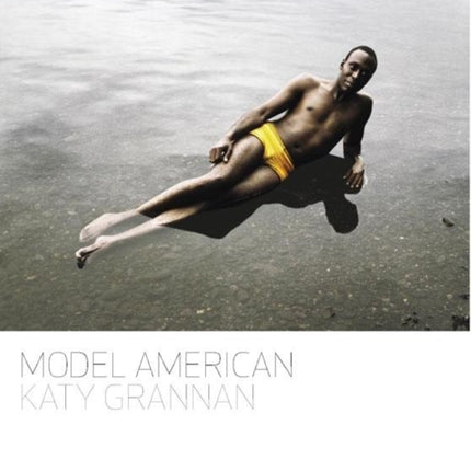 Katy Grannan: Model American