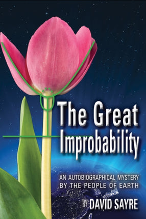 The Great Improbability