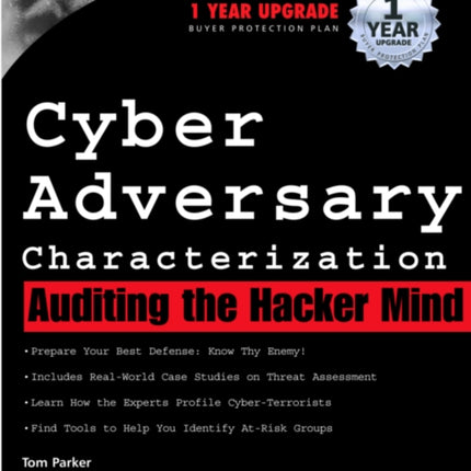 Cyber Adversary Characterization: Auditing the Hacker Mind