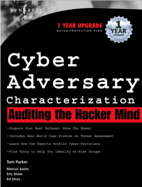 Cyber Adversary Characterization: Auditing the Hacker Mind