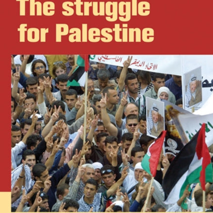 The Struggle For Palestine