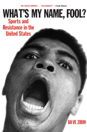 What's My Name, Fool?: Sports and Resistance in