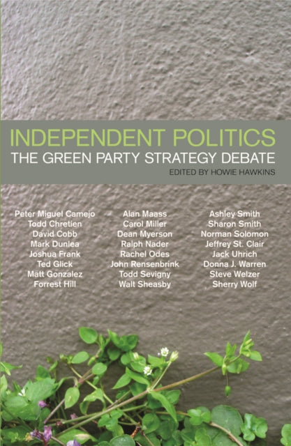 Independent Politics: The Green Party Strategy Debate