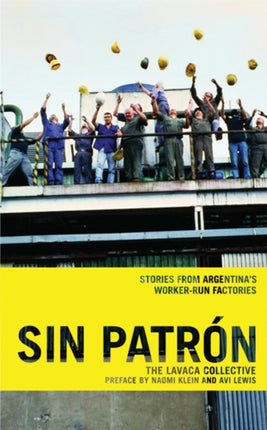 Sin Patron: Stories from Argentina's Worker-Run