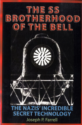 The Ss Brotherhood of the Bell: The Nazis'