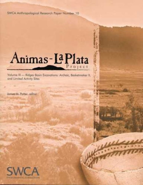 Animas-La Plata Project Volume IX: Ridges Basin