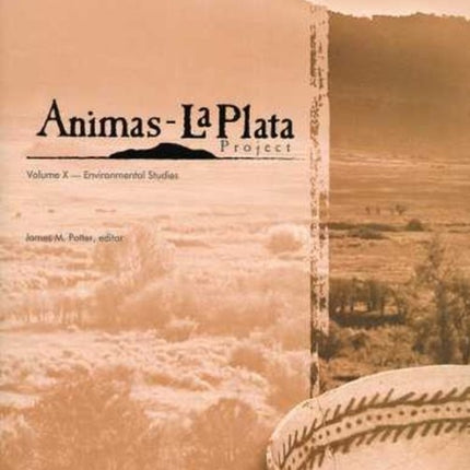 Animas-La Plata Project Volume X: Environmental