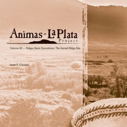 Animas-La Plata Project, Volume XII: Ridges Basin