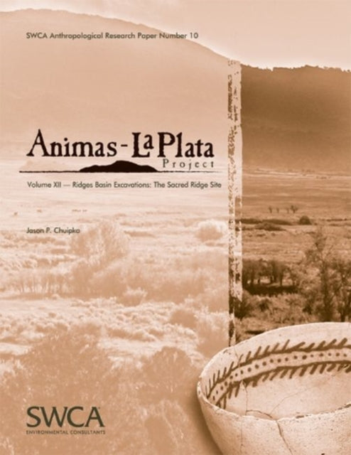 Animas-La Plata Project, Volume XII: Ridges Basin