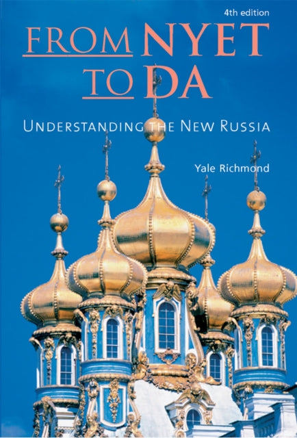 From Nyet to Da: Understanding the New Russia