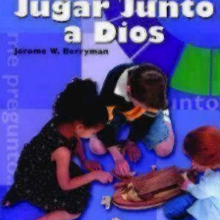 Jugar Junto a Dios Volumen 3