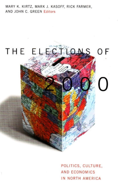 The Elections of 2000: Politics, Culture, and
