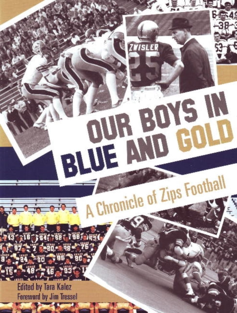 Our Boys in Blue and Gold: A Chronicle of Zips