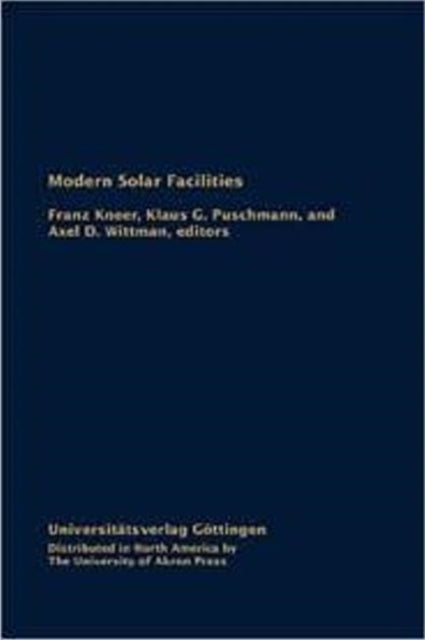 Modern Solar Facilities: Advanced Solar Science,