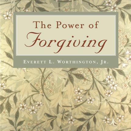 The Power of Forgiving