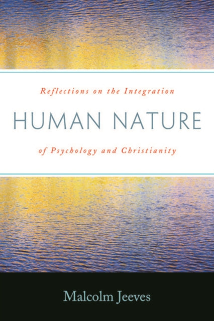 Human Nature: Reflections on the Integration of