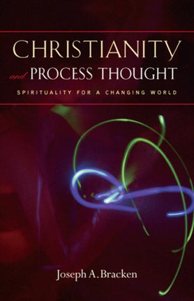 Christianity and Process Thought: Spirituality