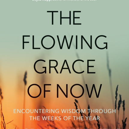 The Flowing Grace of Now: Encountering Wisdom