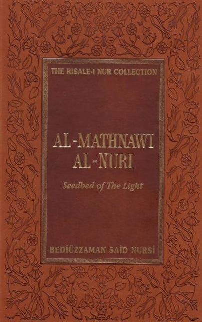 Al-Mathnawi Al-Nuri: Seedbed of the Light