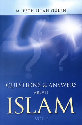 Questions & Answers About Islam: Volume 2