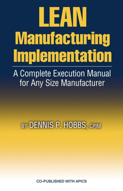LEAN Manufacturing Implementation: A Complete