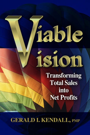 Viable Vision: Transforming Total Sales into Net Profits