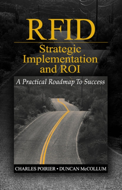 RFID Strategic Implementation and ROI: A Practical Roadmap to Success