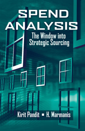 Spend Analysis: The Window into Strategic Sourcing