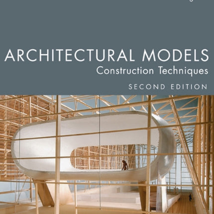 Architectural Models: Construction Techniques