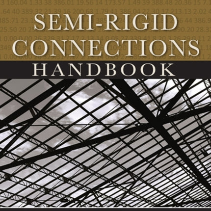 Semi-Rigid Connections Handbook