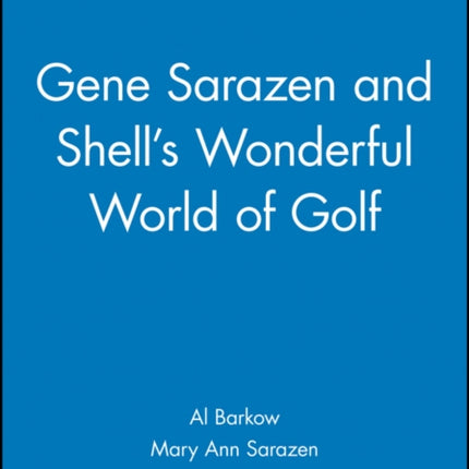 Gene Sarazen and Shell's Wonderful World of Golf