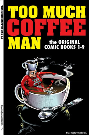 Too Much Coffee Man The Original Comic Books 19