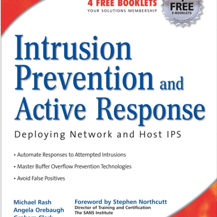 Intrusion Prevention and Active Response: Deploying Network and Host IPS