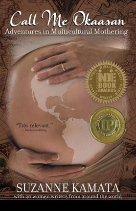Call Me Okaasan: Adventures in Multicultural Mothering