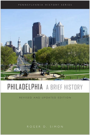 Philadelphia: A Brief History