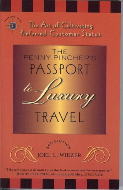 The Penny Pincher's Passport to Luxury Travel: