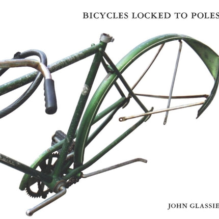 Bicycles Locked to Poles