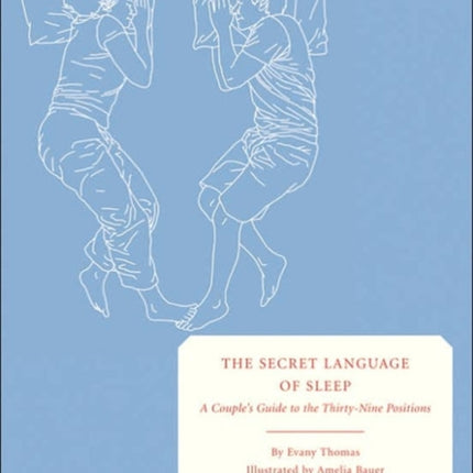 The Secret Language of Sleep A Couples Guide to