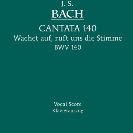 Wachet Auf, Ruft uns die Stimme, BWV 140: Vocal score