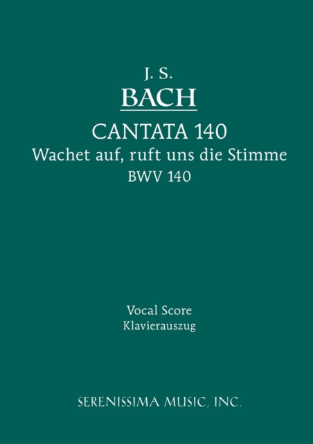 Wachet Auf, Ruft uns die Stimme, BWV 140: Vocal score